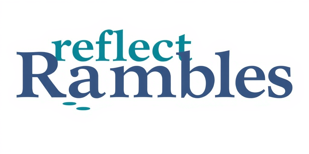 Reflective Rambles